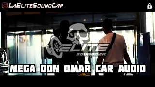 Mega Don Omar Car Audio | La Elite SoundCar 2020