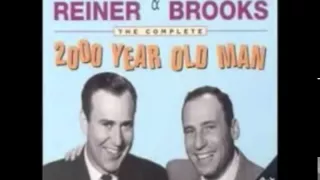 The 2000 Year Old Man - Created and Performed by  Mel Brooks and Carl Reiner