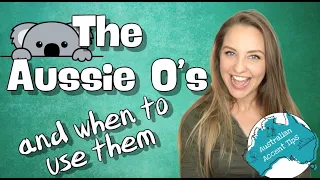 THE AUSSIE O's AND WHEN TO USE THEM | Australian Accent Tips