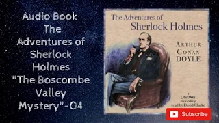 AudioBook: The Adventures of Sherlock Holmes "The Boscombe Valley Mistery"- 04 by Arthur Conan Doyle