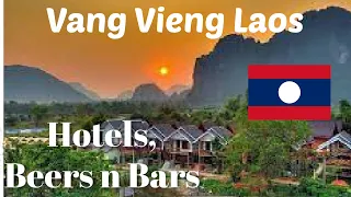 Vang Vieng, Hotels, Beers, Bars & Live Entertainment