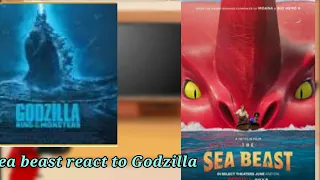 Sea beast react to Godzilla/original idea from a subscriber/read description