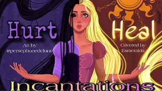 Heal and Hurt Incantation ~ Tangled the Series || cover