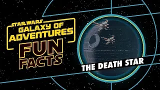 The Death Star | Star Wars Galaxy of Adventures Fun Facts