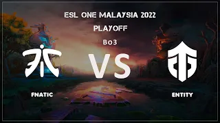 📢Fnatic - Entity | Bo3 | ESL One Malaysia 2022 by Grayne