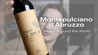 Let's Try Montepulcian d'Abruzzo! Wines Around the World