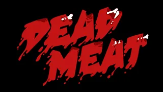 Dead Meat Year 4 ULTIMATE SUPERCUT Let's Get to the Numbers Golden Chainsaw Dull Machete Movie Begin