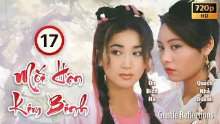 Mối Hận Kim Bình (Gentle Reflections) 17/20 | Ôn Bích Hà, Quách Khả Doanh, Dương Linh | TVB 1994