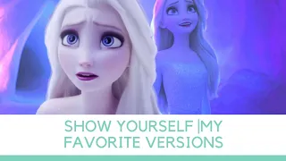 Frozen 2 - Show Yourself | My favourite versions Multilanguage