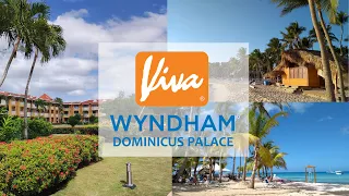 Viva Dominicus Palace by Wyndham. All inclusive resort. La Romana, Dominican Republic.