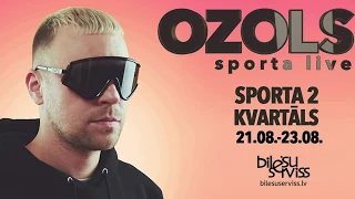 OZOLS  - SPORTA  LIVE ( 21.08-23.08 Sporta 2 kvārtāls, Rīga)