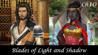 Choices: Blades of Light and Shadow Ch. 10
