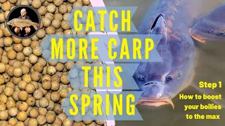 Catch More Carp This Spring - BOOST your BOILIES to the MAX