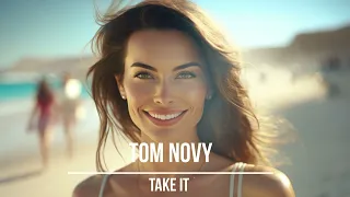 Tom Novy - Take It