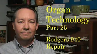 Organ Technology 25, typical and not so typical organ repairs