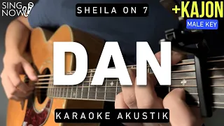 Dan - Sheila On 7 (Karaoke Akustik + Kajon) Male Key