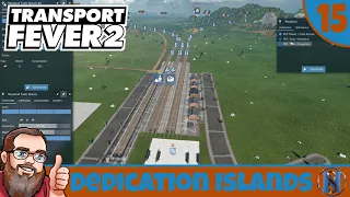 Even More Optimization - Transport Fever 2 Gameplay: Dedication Islands! Episode 15