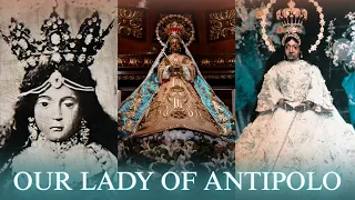 History of Our lady of Antipolo | Our lady of peace and good voyage