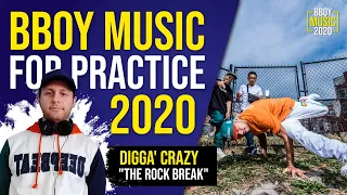 Bboy Music Mixtape 2020  // Digga' Crazy - The Rock Break