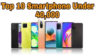 Top 10 Smartphone Under 40000 in India || Best Smartphone Under 40000