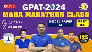 GPAT MAHA-MARATHON CLASS-166 | MODEL PAPER-XIV #marathon #gpat2024 #gdcclasses #gpatmcq #gpatexam