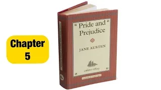 Pride & Prejudice Chapter 5 by Jane Austen Audiobook