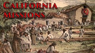 The Mission System | California History [ep.2]