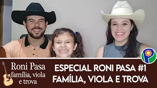 Especial Roni Pasa: Família, Viola e Trova | 2021#01