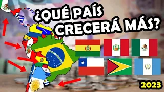 Países qué más van a CRECER en Latinoamérica 2023 ¿Quién se hará más Rico? | El Peruvian