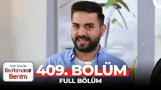 En Hamarat Benim 409. Bölüm