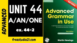 Advanced Grammar in Use | Unit 44-2 | разница между A и ONE