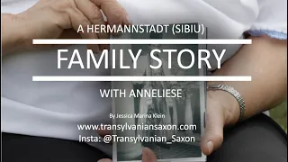 Transylvanian Saxon Family story with Anneliese