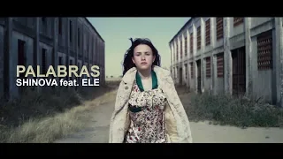 SHINOVA - Palabras feat. ELE (Vídeo Oficial)