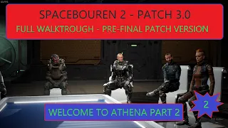 SPACEBOURNE 2 - PATCH 3.0 - FULL WALKTROUGH - PRE-FINAL PATCH VERSION - PART 2