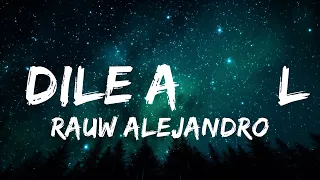 Rauw Alejandro - Dile A Él | 1hour Lyrics