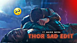 thor sad edit status || ft.mann mera || mann mera sad edit status || thor edit ||