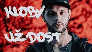 Kloby - Už Dost (prod. Ivan Severin) OFFICIAL VIDEO