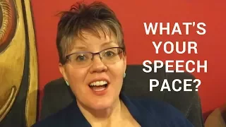 Speech Pace: do you talk too fast or too slow? Take this test: