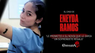 El caso de Eneyda Ramos | Criminalista Nocturno