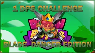 Rush Royale- Blade Dancer - 1 DPS Challenge