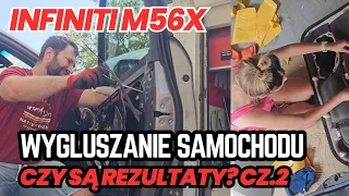 #185 Coobcio & Basia - Ininiti m56x. Wygłuszanie samochodu cz. 2. Czy są rezultaty?