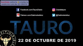 Horóscopo Diario - Tauro - 22 de Octubre de 2019