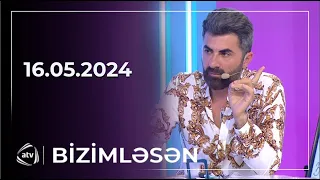 Bizimləsən / 16.05.2024