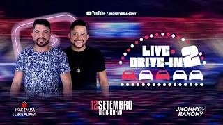 LIVE JHONNY E RAHONY DRIVE-IN 2