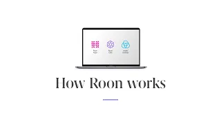 How Roon Works | Roon Labs