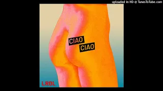 La rappresentante di lista - Ciao Ciao (Clean Version)