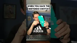 When you Hack the Nintendo Switch