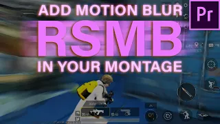 Motion Blur in PUBG Montage | Adobe Premiere Pro | RSMB (Tutorial)