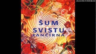 Sum Svistu - Tancirna - Lo-Lo Dzama