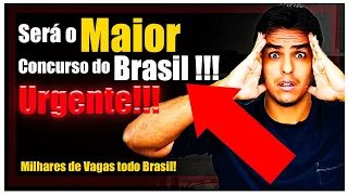 Urgente! Maior Concurso da HISTÓRIA começa a ser preparado,+ 8.000 Vagas Todos os Níveis,Todo Brasil